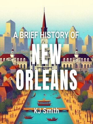 cover image of A Brief History of New Orleans